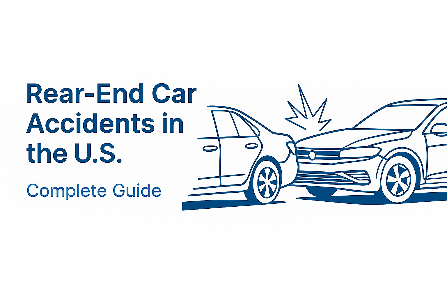 Rear-End Car Accidents in the U.S. — Complete Guide (2025)