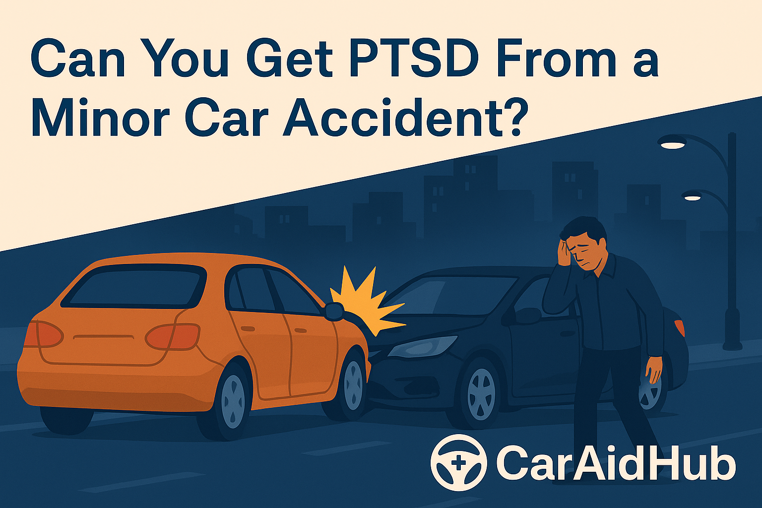 Can You Get PTSD From a Minor Car Accident? The Truth Most People Don’t Realize